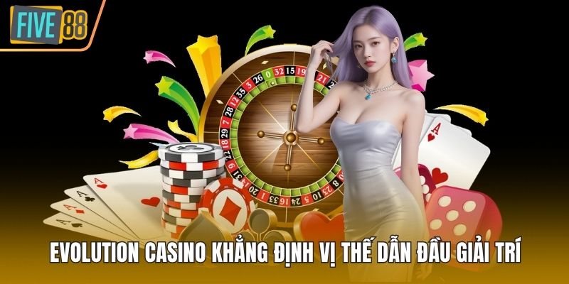 Evolution casino