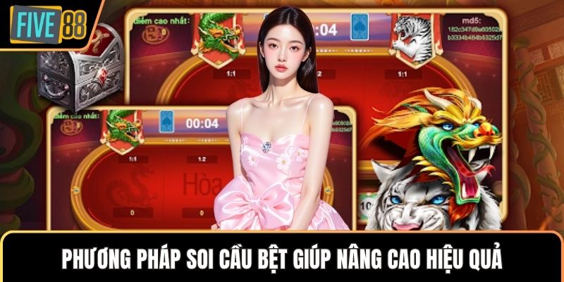 Phương pháp soi cầu bệt giúp nâng cao hiệu quả