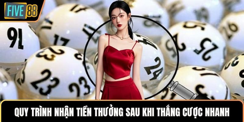 Quy trình nhận tiền thưởng sau khi thắng cược nhanh