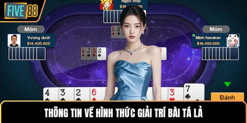Thông tin về hình thức giải trí bài tá lả